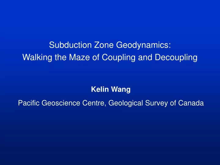 subduction zone geodynamics walking the maze