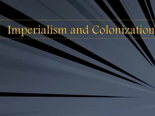 Imperialism and Colonization