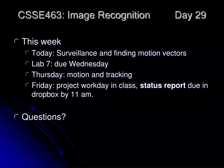 csse463 image recognition day 29