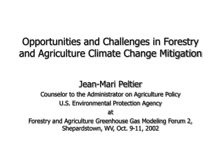 Opportunities and Challenges in Forestry and Agriculture Climate Change Mitigation