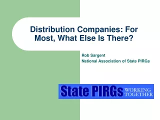 Distribution Companies: For Most, What Else Is There?
