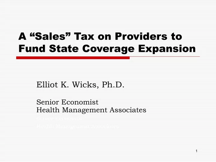 a sales tax on providers to fund state coverage expansion