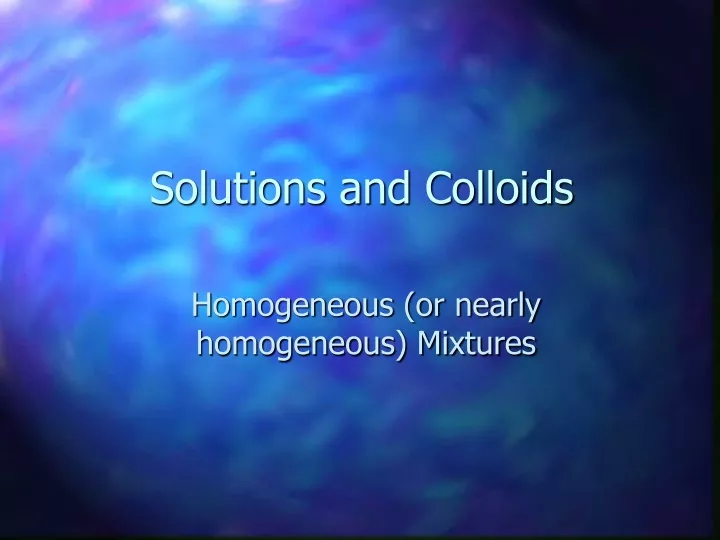 solutions and colloids