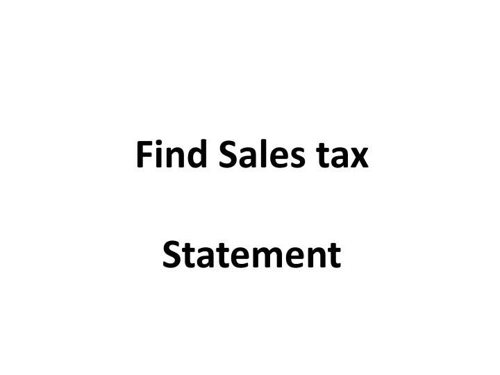 find sales tax statement
