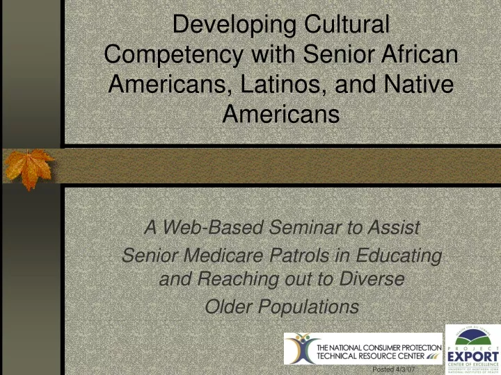 developing cultural competency with senior african americans latinos and native americans