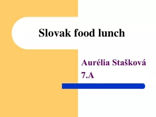 Slovak food lunch