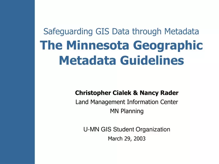 safeguarding gis data through metadata the minnesota geographic metadata guidelines
