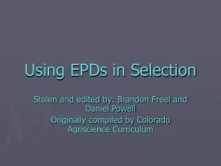 Using EPDs in Selection