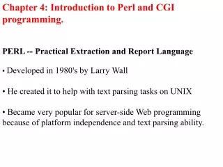 Chapter 4: Introduction to Perl and CGI programming.