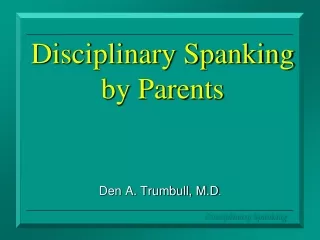 Disciplinary Spanking by Parents