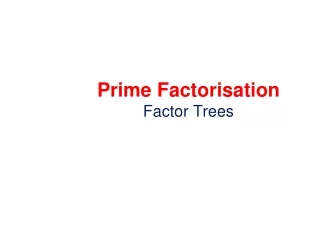 Prime Factorisation Factor Trees