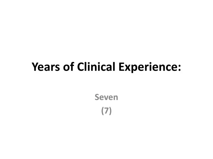 years of clinical experience