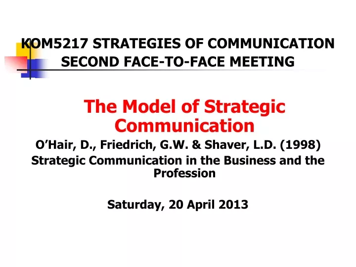 kom5217 strategies of communication second face
