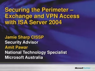 Securing the Perimeter – Exchange and VPN Access with ISA Server 2004