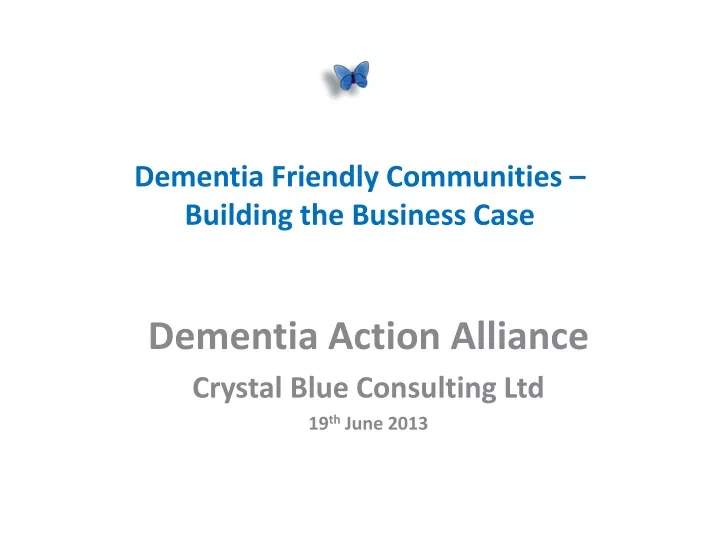 dementia friendly communities building the business case
