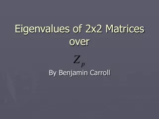 Eigenvalues of 2x2 Matrices over