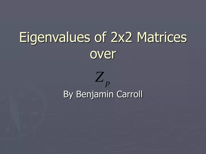 eigenvalues of 2x2 matrices over