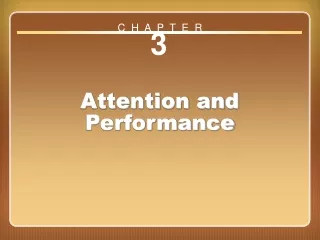 Chapter 3 Attention and Performance