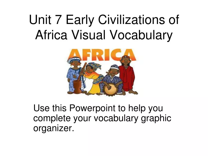 unit 7 early civilizations of africa visual vocabulary