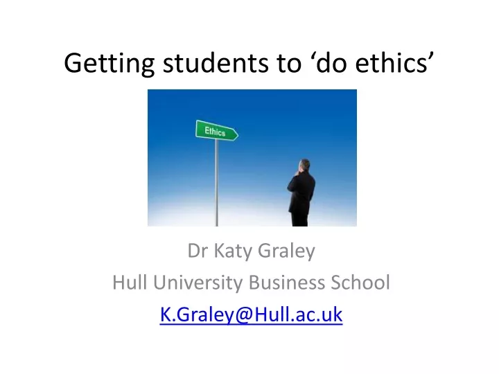 getting students to do ethics