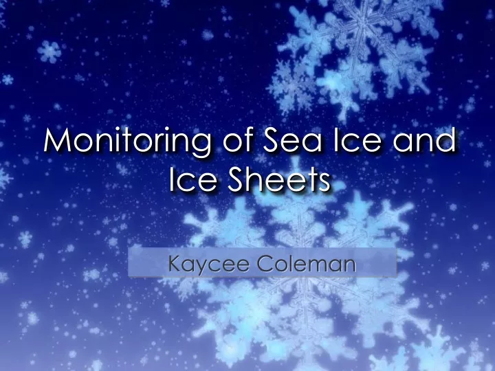 monitoring of sea ice and ice sheets