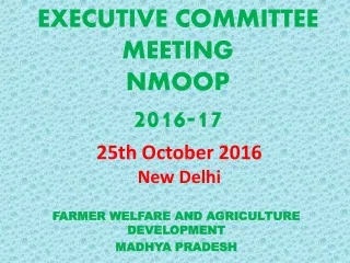 EXECUTIVE COMMITTEE MEETING  NMOOP 2016-17