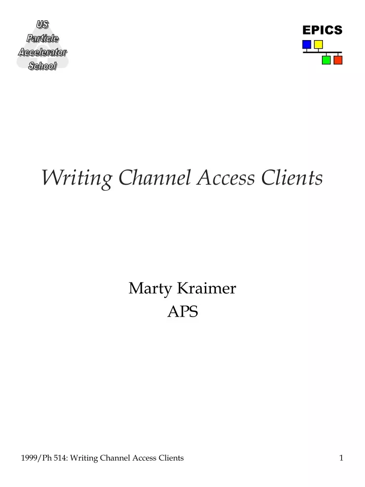 writing channel access clients