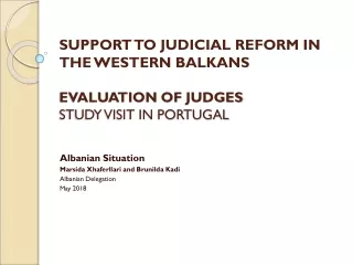 SUPPORT TO JUDICIAL REFORM IN THE WESTERN BALKANS EVALUATION  OF  JUDGES STUDY VISIT IN PORTUGAL