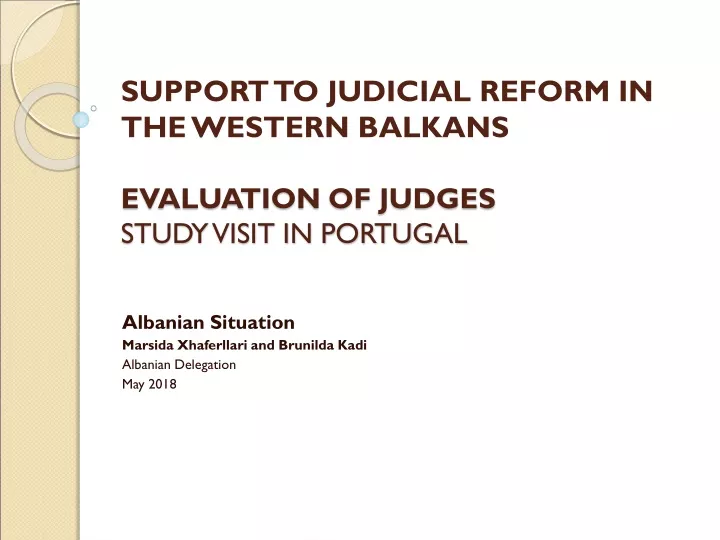 support to judicial reform in the western balkans evaluation of judges study visit in portugal