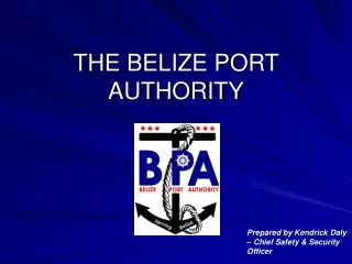 THE BELIZE PORT AUTHORITY