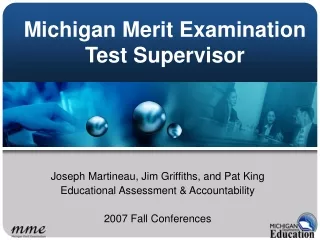 Michigan Merit Examination  Test Supervisor