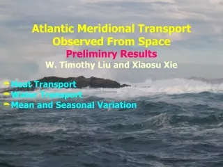 Atlantic Meridional Transport  Observed From Space Preliminry Results