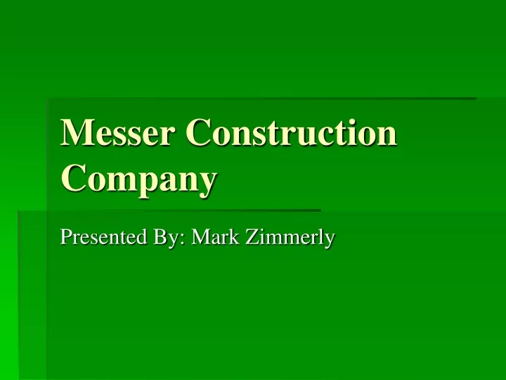 messer construction company