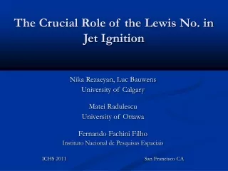 The Crucial Role of the Lewis No. in Jet Ignition