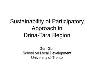 Sustainability of Participatory Approach in  Drina-Tara Region