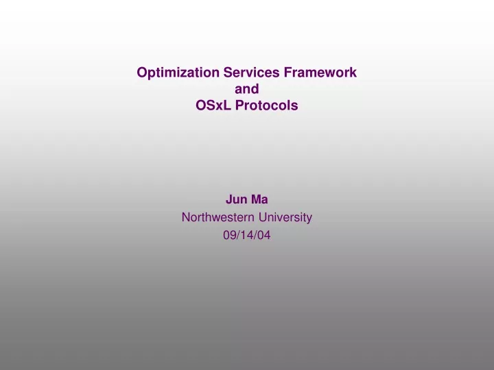 optimization services framework and osxl protocols