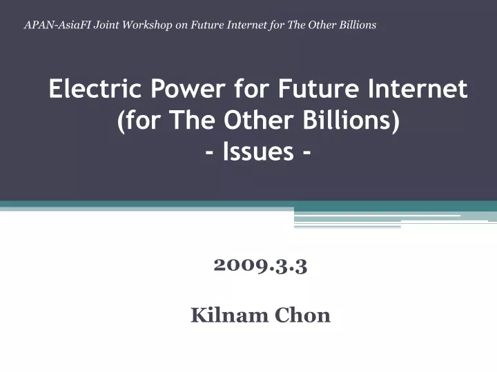 electric power for future internet for the other billions issues