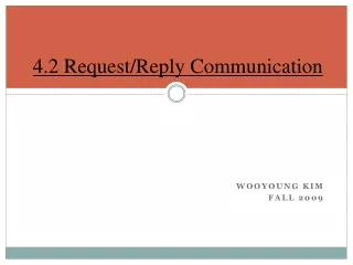 4.2 Request/Reply Communication