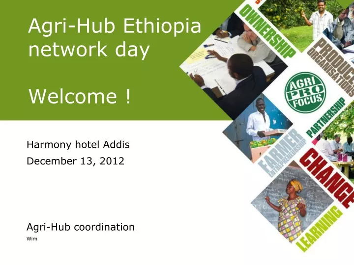 agri hub ethiopia network day welcome
