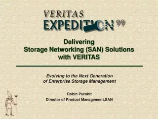 Delivering  Storage Networking (SAN) Solutions with VERITAS