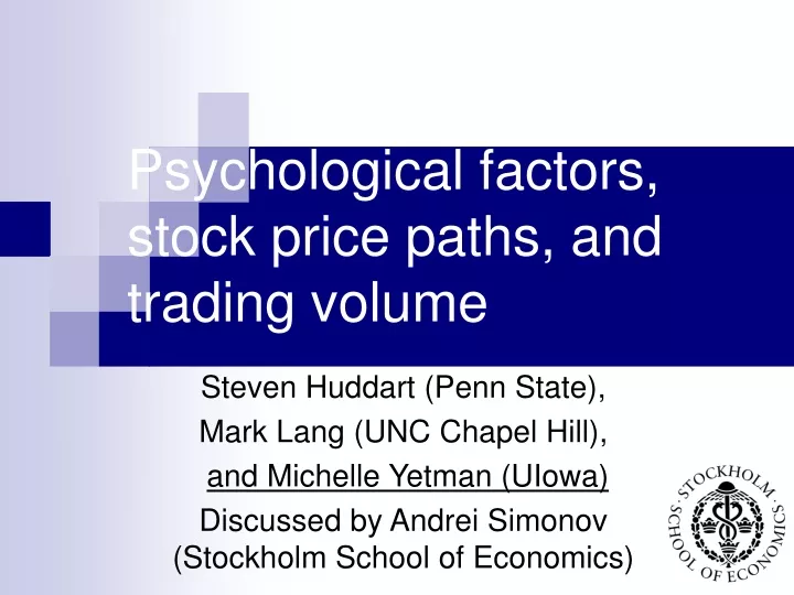 psychological factors stock price paths and trading volume