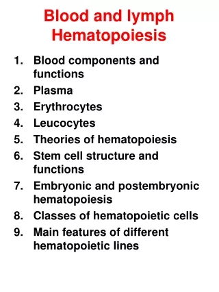 Blood and lymph Hematopoiesis
