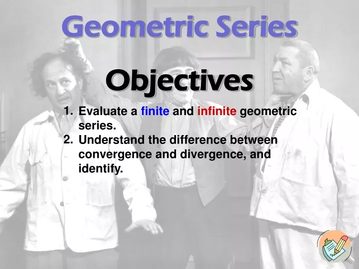 geometric series objectives