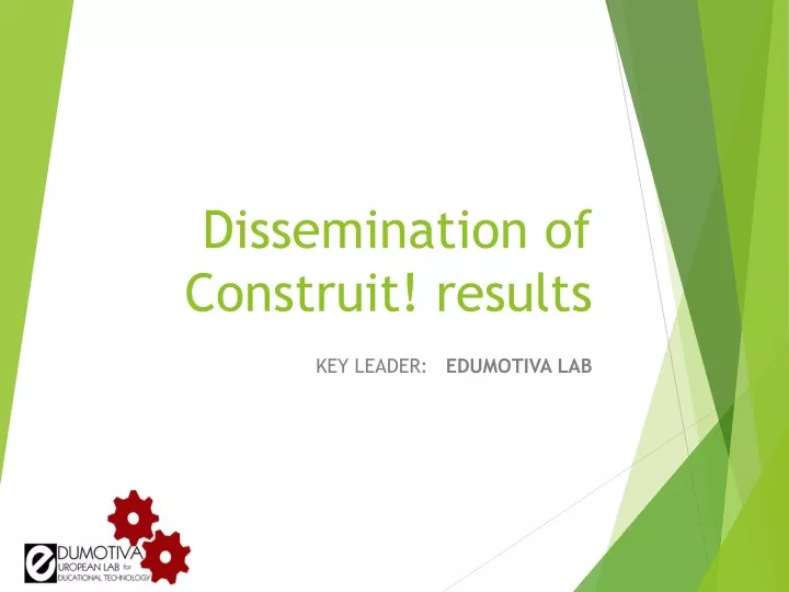 dissemination of construit results