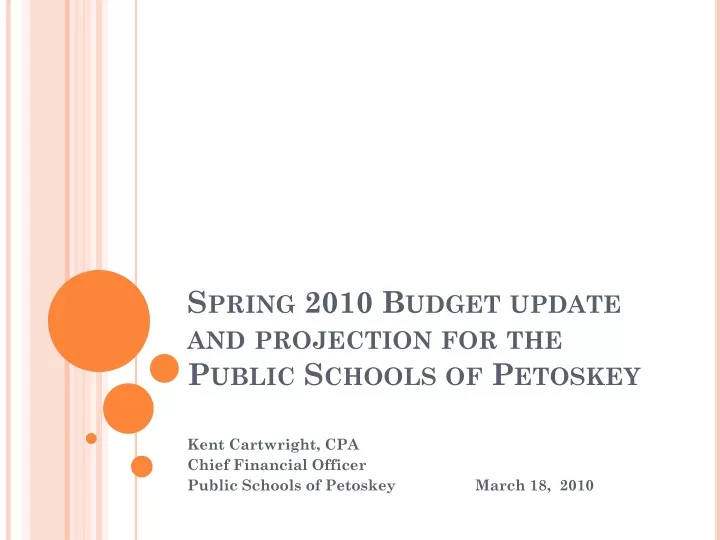 spring 2010 budget update and projection for the public schools of petoskey