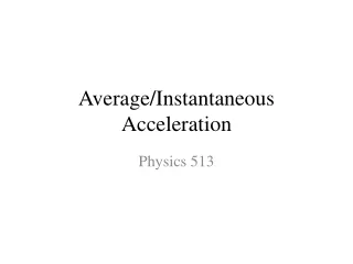 Average/Instantaneous Acceleration