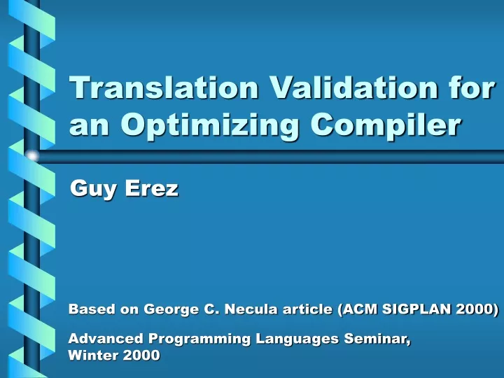 translation validation for an optimizing compiler