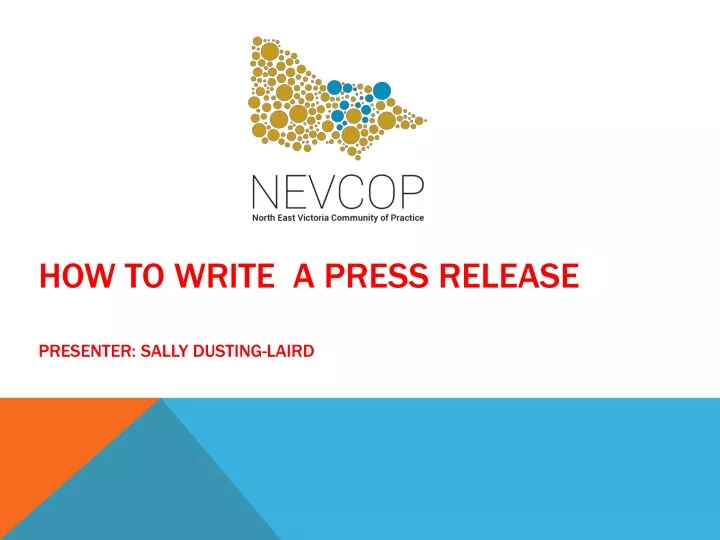 how to write a press release presenter sally dusting laird