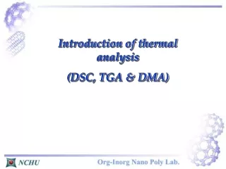 Introduction of thermal analysis (DSC, TGA &amp; DMA)
