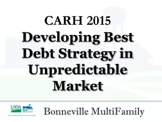CARH 2015 Developing Best Debt Strategy in Unpredictable Market